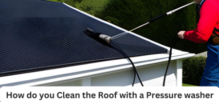 5 Steps to Clean Your Roof with a Pressure washer?