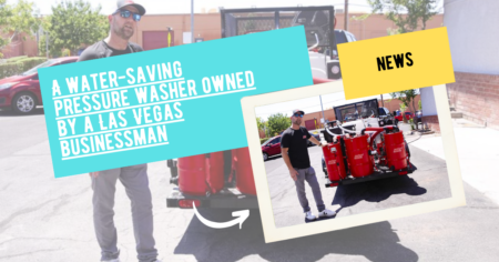 A water-saving pressure washer owned by a Las Vegas businessman