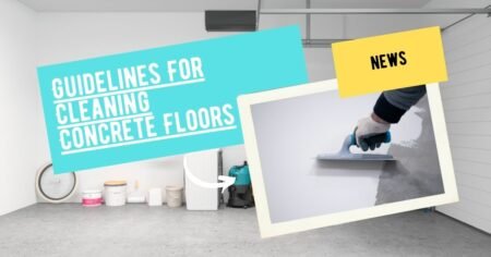 Guidelines For Cleaning Concrete Floors