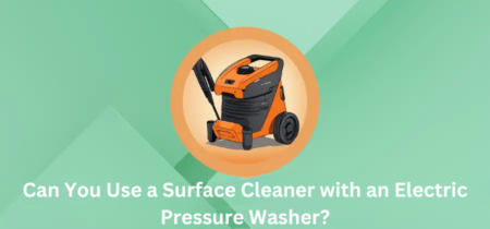 Can You Use a Surface Cleaner with an Electric Pressure Washer?