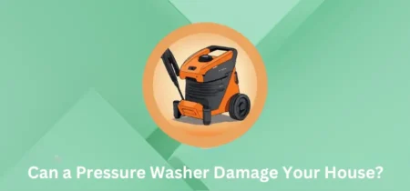 Can a Pressure Washer Damage Your House?