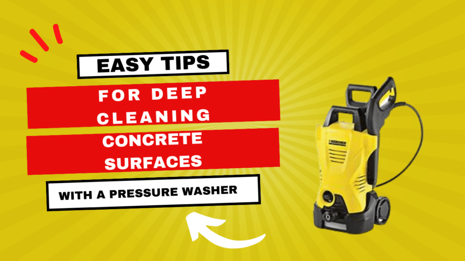 Strategies for Deep Cleaning Concrete Surfaces with a Pressure Washer