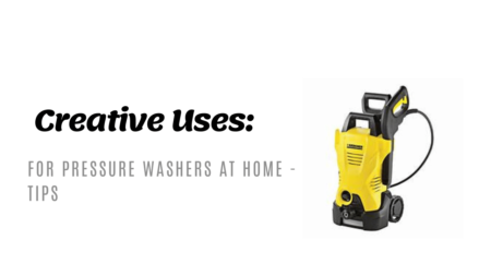 How to use a Pressure Washer for Unconventional Home Cleaning Tasks